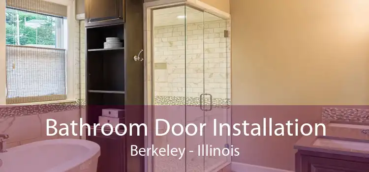 Bathroom Door Installation Berkeley - Illinois