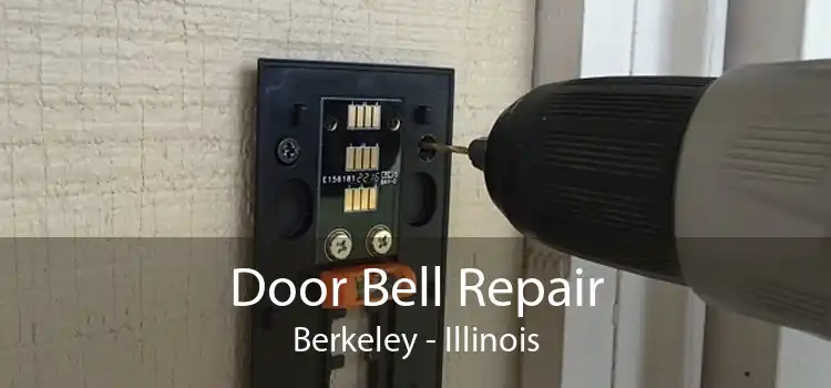 Door Bell Repair Berkeley - Illinois