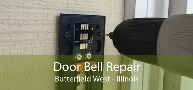 Door Bell Repair Butterfield West - Illinois