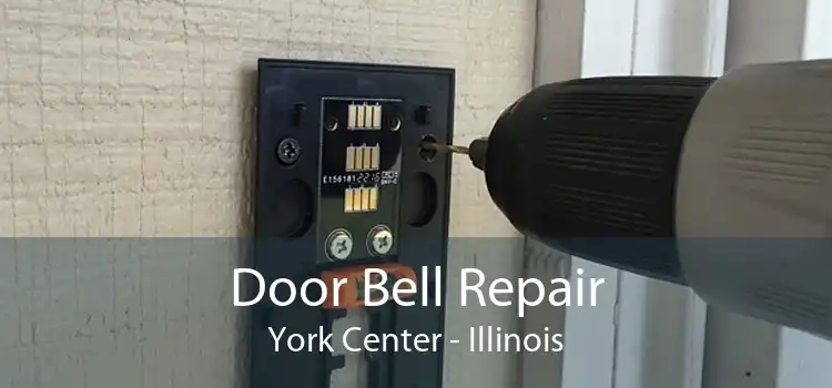 Door Bell Repair York Center - Illinois