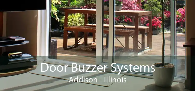 Door Buzzer Systems Addison - Illinois