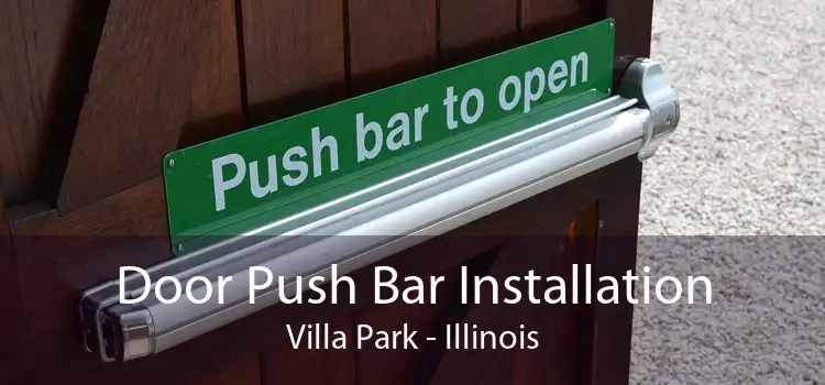 Door Push Bar Installation Villa Park - Illinois