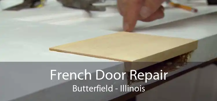 French Door Repair Butterfield - Illinois