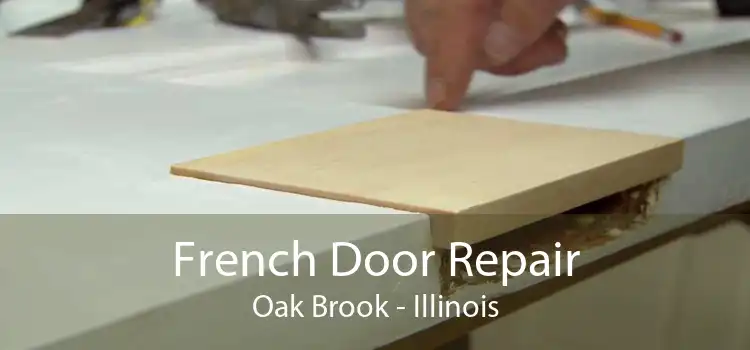 French Door Repair Oak Brook - Illinois