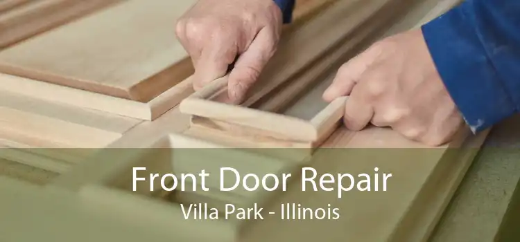 Front Door Repair Villa Park - Illinois