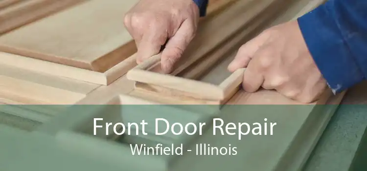 Front Door Repair Winfield - Illinois