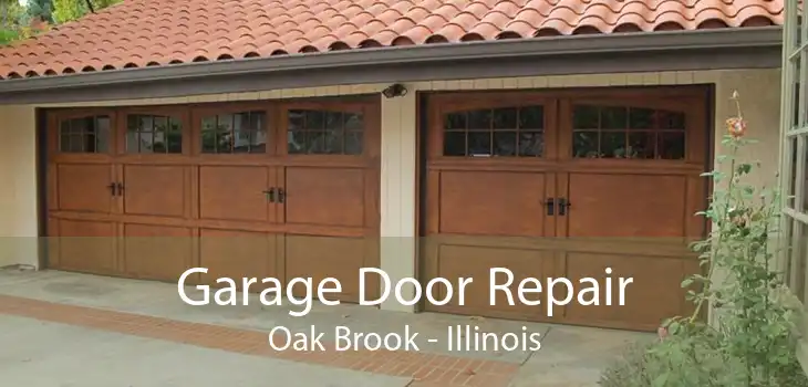 Garage Door Repair Oak Brook - Illinois