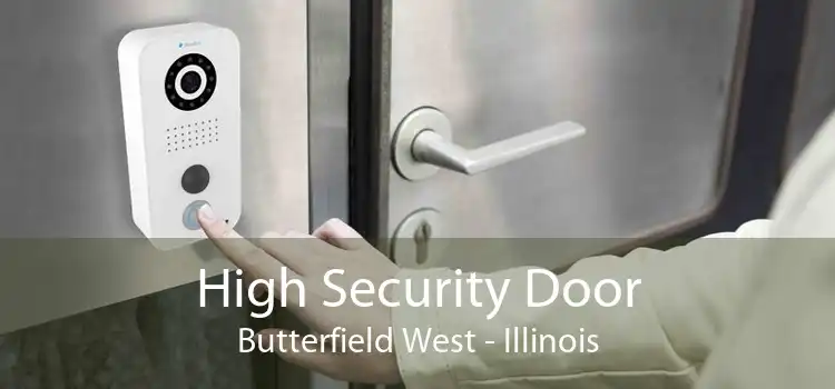 High Security Door Butterfield West - Illinois