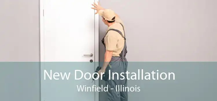 New Door Installation Winfield - Illinois