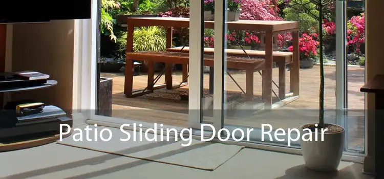 Patio Sliding Door Repair 