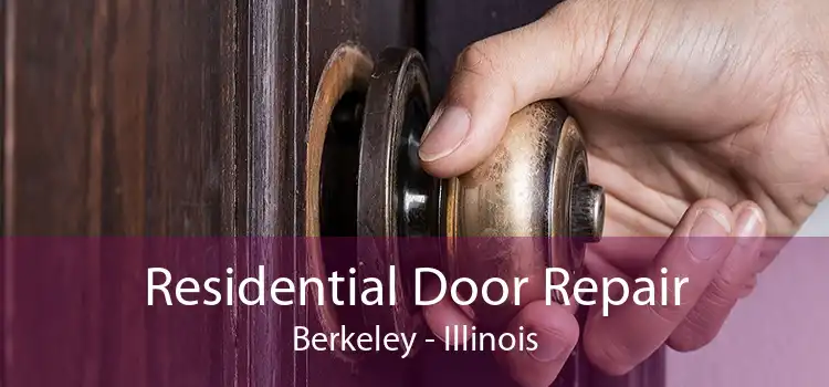 Residential Door Repair Berkeley - Illinois