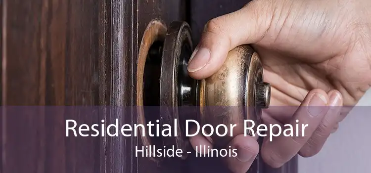 Residential Door Repair Hillside - Illinois