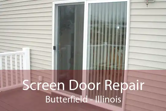 Screen Door Repair Butterfield - Illinois