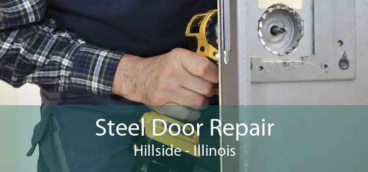 Steel Door Repair Hillside - Illinois