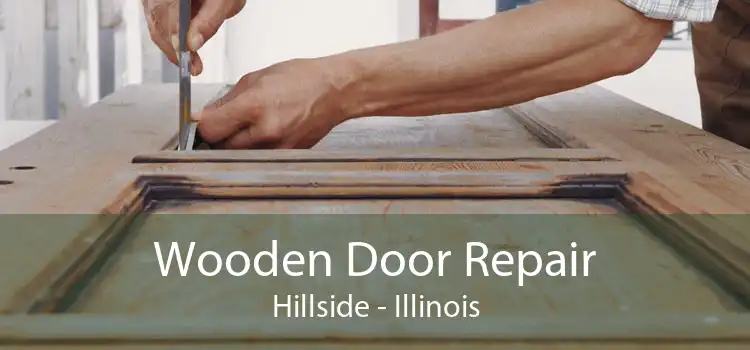 Wooden Door Repair Hillside - Illinois